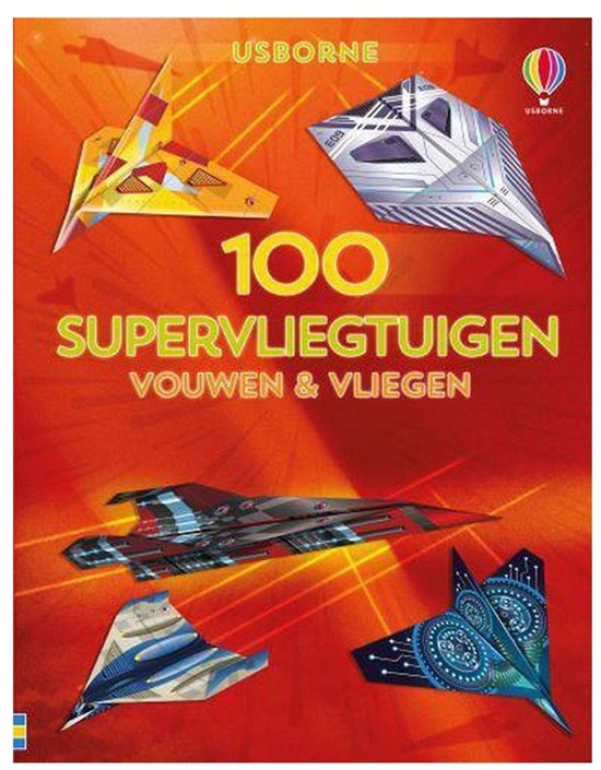 usborne 100 SUPER Vliegtuigen Vouwen & Vliegen 
