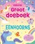 usborne GROOT Doeboek Eenhoorns 4+ 