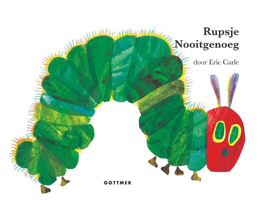 Rupsje Nooitgenoeg ( prentenboek editie )