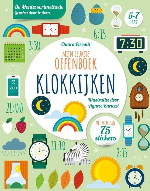 montessorimethode Mijn Leukste Oefenboek Klokkijken 5-7 jaar 