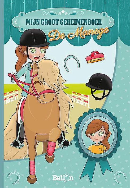 de Ballon Mijn GROOT Geheimboek de Manege