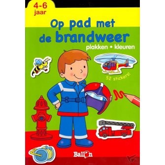 de Ballon op Pad met de Brandweer Plakken & Kleuren 4-6 jaar