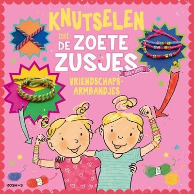 kosmos Knutselen Met de Zoete Zusjes Vriendschapsarmbandjes 