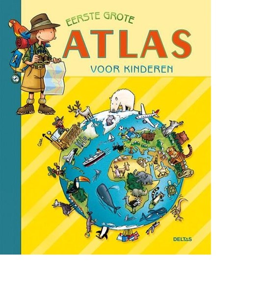 deltas Eerste GROTE Atlas voor Kinderen 