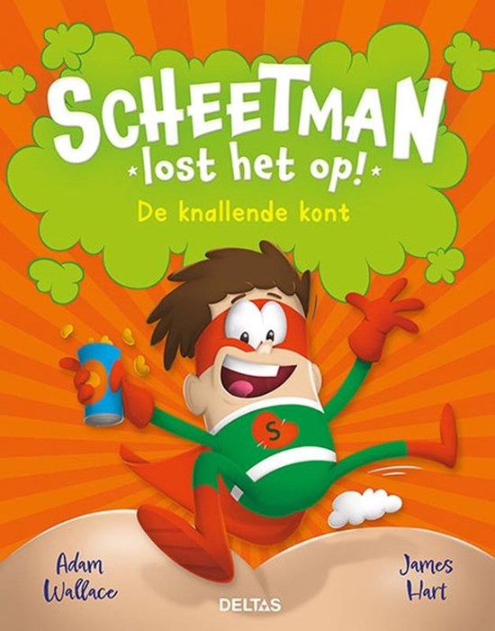 deltas Scheetman Lost Het Op ! de Knallende Kont 7-9jaar 