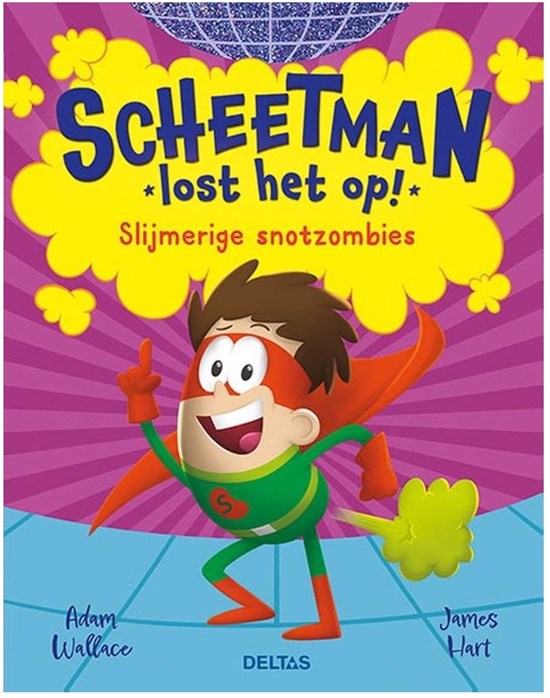 Deltas Scheetman lost het op! Slijmerige snotzombies 7+