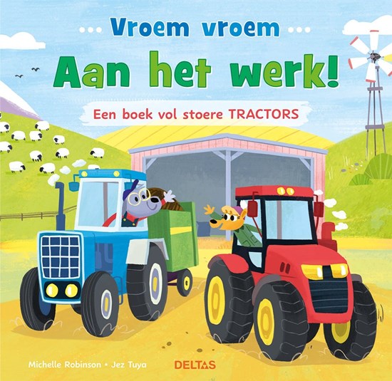 Deltas Vroem vroem - Aan het werk! Een boek vol stoere tractors 3+