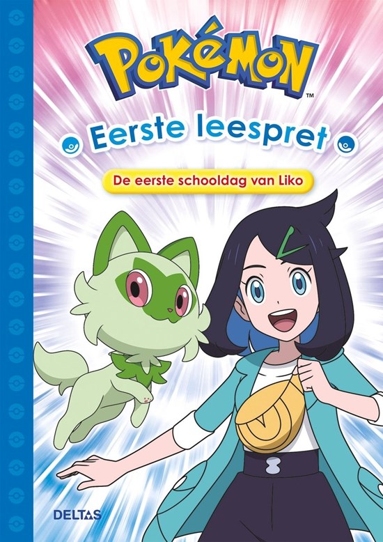 Deltas Pokémon eerste leespret - De eerste schooldag van Liko 6+