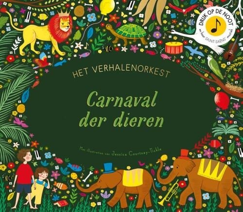 Geluidenboek : het Verhalen Orkest : Carnaval der Dieren, Muziekboek 4+ 