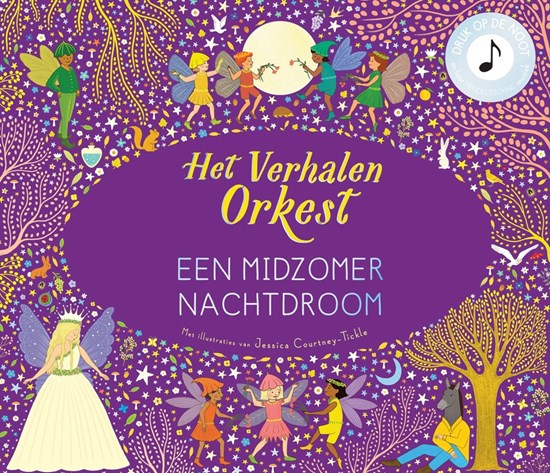 het Verhalen Orkest Een Midzomer Nachtdroom met Geluid 