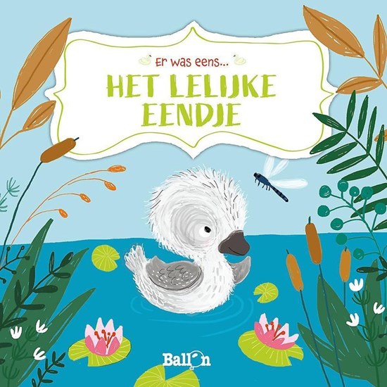 de Ballon boek Er Was Eens het Lelijke Eendje 4+