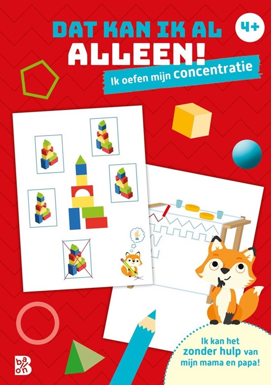 de Ballon Dat Kan Ik Al ALLEEN ! Ik Oefen mijn Concentratie 4+