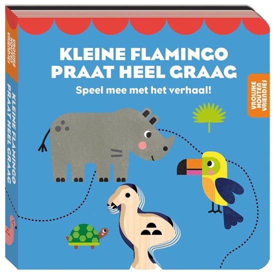 Boek Vrolijke Houten Vriendjes kleine Flamingo Praat Heel Graag 1+ 