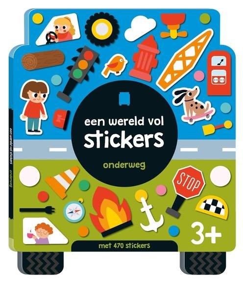 Een Wereld vol Stickers ONDERWEG met 470 Stickers 3+